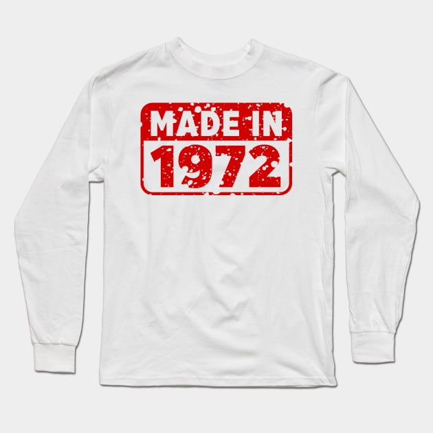 Made in 1972 Long Sleeve T-Shirt by FUNNY LIFE